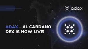 ADAX DEX Has Officially Launched on the Cardano Mainnet
