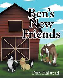 Author Don Halstead’s new book “Ben’s New Friends” is an endearing tale of a Border Collie’s adventures