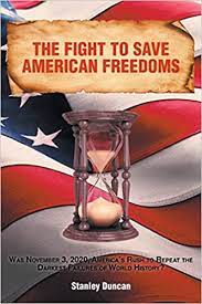 Author Stanley Duncan’s new book, ‘The Fight to Save American Freedoms,’ looks at the division in American politics and warns of what could be waiting around the corner