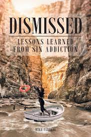 Author Mike Farrell’s New Audiobook ‘Dismissed: Lessons Learned From Sin Addiction