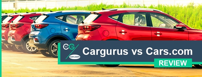 Cargurus vs. Cars.com Review & Comparison 2022