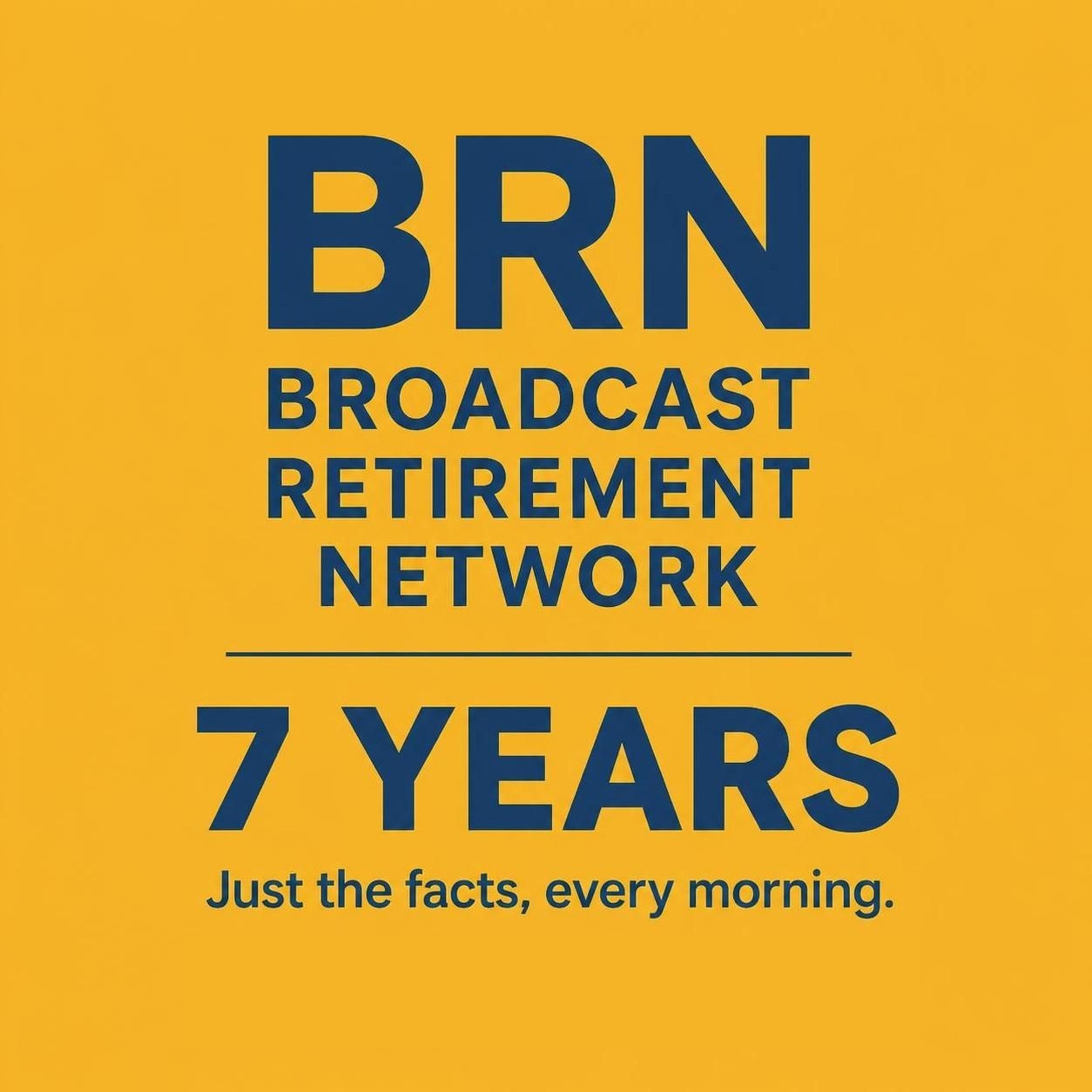 Broadcast Retirement Network Marks 7 Years of Daily, Fact- and Evidence-Based Programming